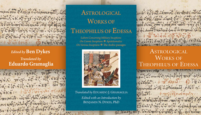 Theophilus of Edessa: Translating His Astrological Works