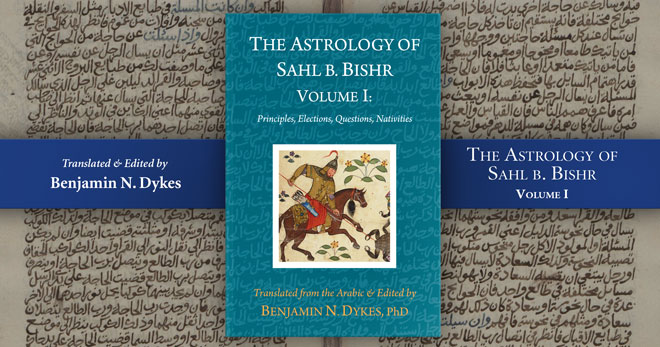 Sahl ibn Bishr: A New Translation by Benjamin Dykes