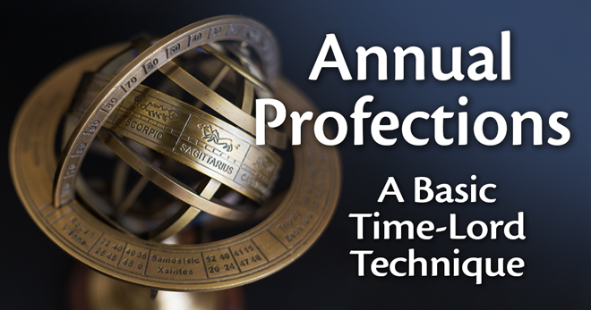 Annual Profections: A Basic Time-Lord Technique