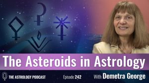 The Asteroids in Astrology, with Demetra George