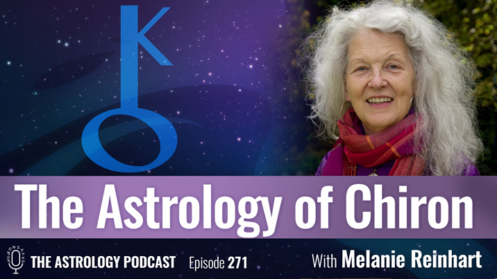 The Astrology of Chiron, with Melanie Reinhart