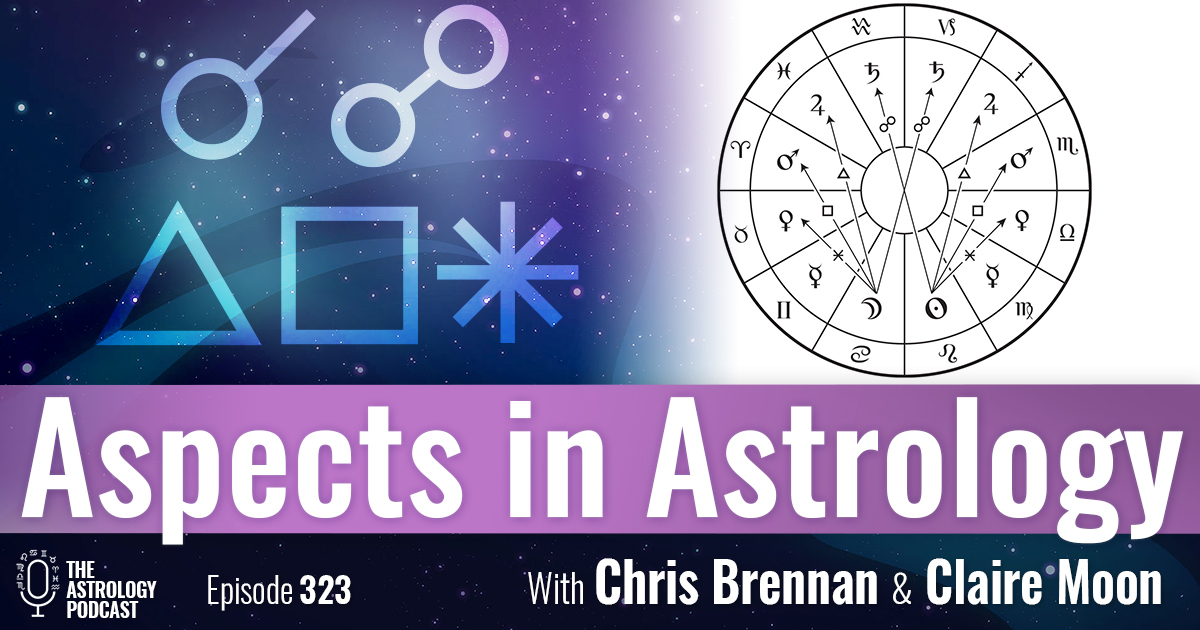 aspects-astrology-1200 - The Astrology Podcast.