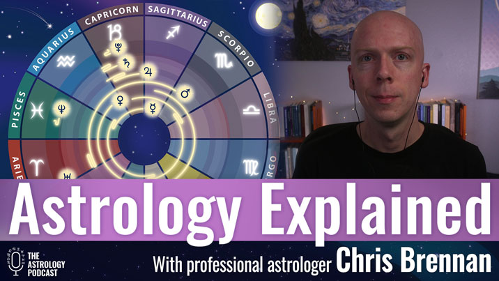 Astrology Explained By An Astrologer The Astrology Podcast