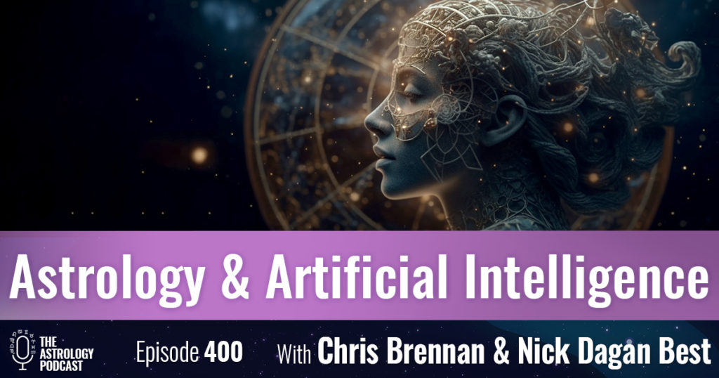 astrologyartificialintelligence1200 The Astrology Podcast