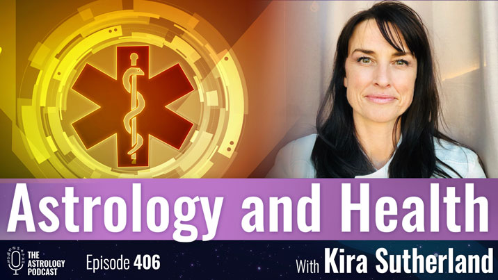 Astrology and Health, with Kira Sutherland