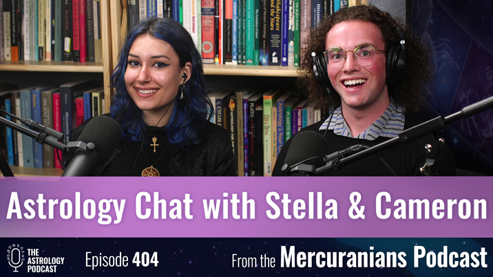 Astrology Chat with Stella and Cameron