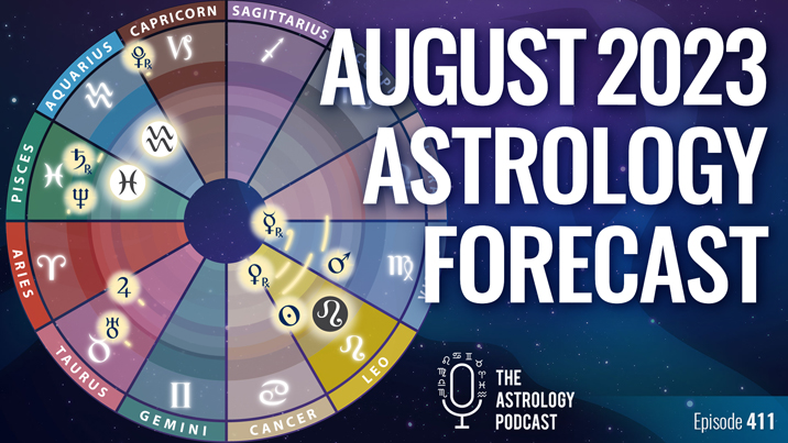 Astrology Forecast for August 2023