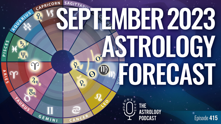 Astrology Forecast September 2023