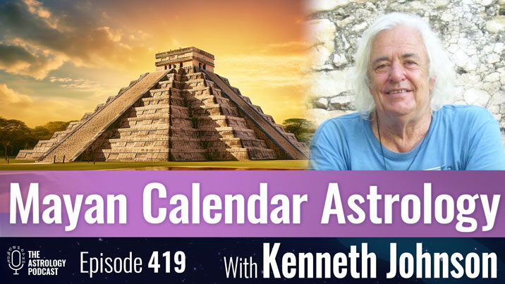 The Mayan Calendar and Mesoamerican Astrology The Astrology Podcast