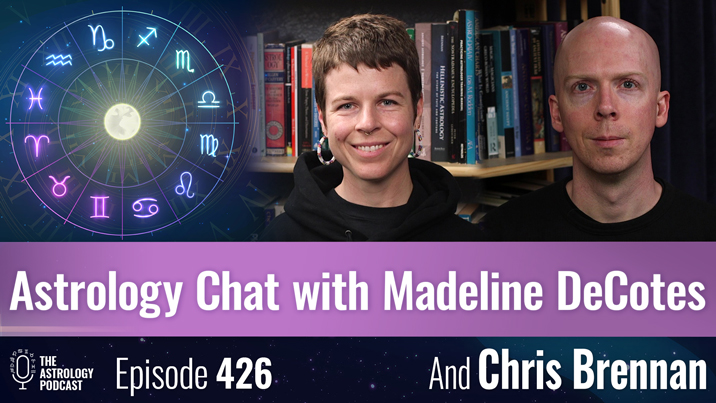 Astrology Chat with Madeline DeCotes