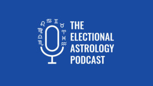 The Electional Astrology Podcast
